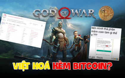 Bản Việt hoá tựa game God Of War PC bị tố "cài virus đào Bitcoin", cộng đồng phẫn nộ đòi tẩy chay?