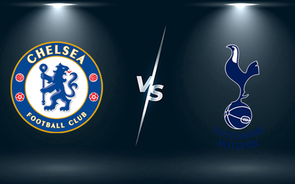 Nhận định, soi kèo, dự đoán Chelsea vs Tottenham, vòng 23 Ngoại hạng Anh