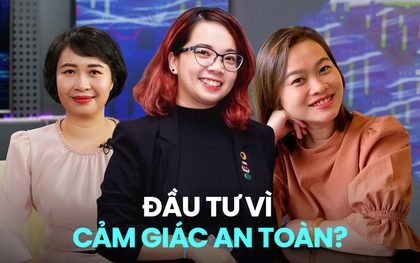 Hiểu rõ ưu điểm về giới tính trong đầu tư, phụ nữ ngày nay tích cực xông pha cải thiện tài chính