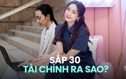 Hội sắp 30 thời nay: Thích “tiền đẻ ra tiền”, vay nợ mua nhà cũng chẳng sao!