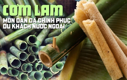 Cơm lam Việt Nam, món ăn dân dã khiến nhiều du khách nước ngoài thích thú