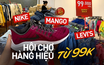 Hội chợ hàng hiệu tại Hà Nội có gì: Giày NIKE chính hãng giảm còn 699k, quần áo Mango từ 200k là sắm được