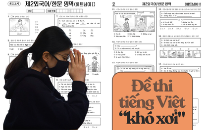Thử sức môn tiếng Việt trong kỳ thi Đại học Hàn Quốc 2022: Có câu khó đến nhiều người Việt cũng làm sai!