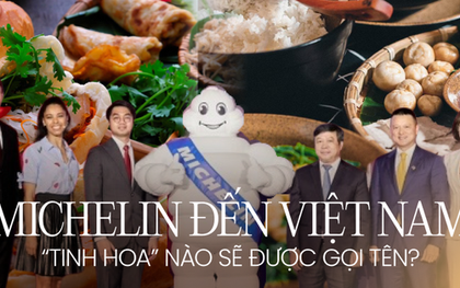 Michelin Guide đến Việt Nam, các nhà hàng cao cấp đến quán ăn bình dân đều hồi hộp “làm sao để tự hào ẩm thực Việt?”