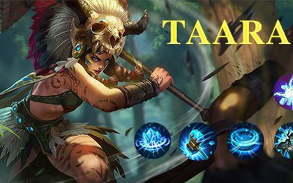 Lối chơi Taara trừng trị giúp game thủ Liên Quân leo rank bá đạo như thế nào?