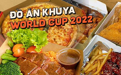 Thức khuya xem World Cup 2022 thì lưu ngay 4 địa chỉ giao đồ ăn này ở TP.HCM để lấy sức cổ vũ