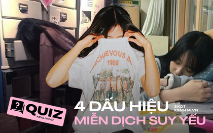 Quiz: 4 dấu hiệu trên cơ thể cho thấy bạn đang bị suy giảm khả năng miễn dịch, cần khôi phục lại hàng rào bảo vệ này ngay trước khi virus, vi khuẩn ''xâm lược''
