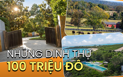 Bên trong những căn nhà có giá 100 triệu đô: Một trong số đó không phải mua để ở mà chỉ dành để... nuôi ngựa!