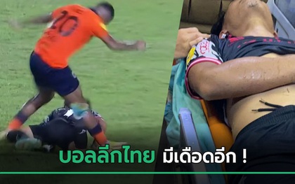 Bóng đá Thái Lan lại chấn động: Cầu thủ đá vào ngực khiến đối phương nhập viện cấp cứu