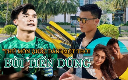 Thăng trầm tuổi 25 của "thủ môn quốc dân" một thời BÙI TIẾN DŨNG: Sự nghiệp áo số tụt dốc, vừa bán BMW bằng nửa giá lúc mua nhưng vẫn có tiếng là "ông chủ chịu chơi, đắt quảng cáo"