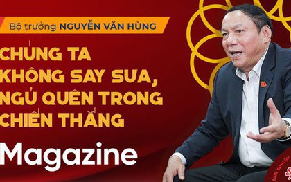 Bộ trưởng Nguyễn Văn Hùng: Chúng ta không say sưa, ngủ quên trong chiến thắng