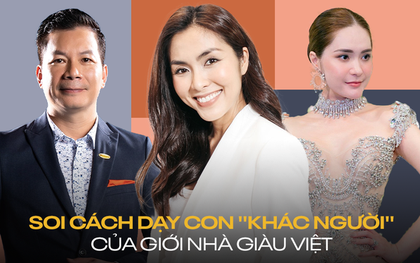 Soi giới nhà giàu Việt dạy con: 3 tháng tuổi đọc sách, dùng tiền tiết kiệm đầu tư, nuôi con hết 100 triệu/tháng nhưng không để con biết mình giàu