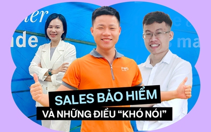 Sales bảo hiểm và những điều "khó nói": Chuyện bán cho người nhà để chạy KPI và đánh bóng tên tuổi trên MXH