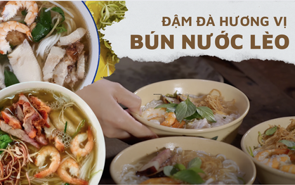 Bún nước lèo - một đặc sản quen thuộc của các tỉnh miền Tây nhưng vẫn bị nhiều người lầm tưởng là bún mắm