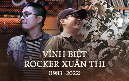 Xuân Thi (Small Fire) qua đời ở tuổi 39: Vĩnh biệt một rocker cống hiến thầm lặng!