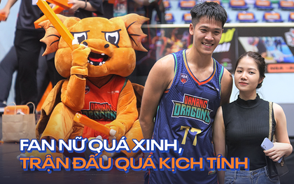 Rủ nhau đi xem bóng rổ ở Đà Nẵng, có gì hay mà các fan đều tấm tắc không uổng công "săn vé"?