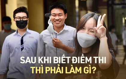 Những việc thí sinh cần làm ngay sau khi biết điểm thi tốt nghiệp THPT 2022