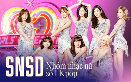 Vì sao nói SNSD mãi mãi là nhóm nhạc nữ số 1 Kpop?