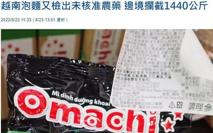 Masan lên tiếng về 1.440 kg mì Omachi bị tiêu hủy ở Đài Loan