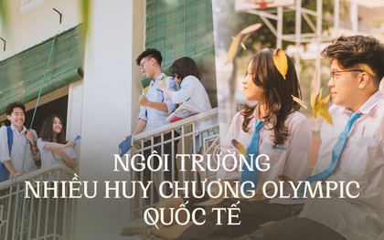 Ngôi trường sở hữu nhiều huy chương Olympic Quốc tế nhất: Hàng loạt nhân tài nức tiếng xuất thân từ đây!