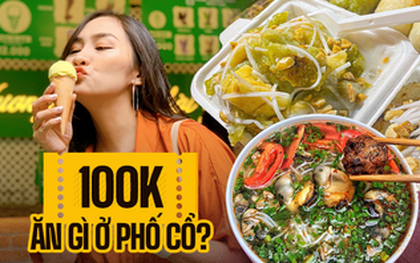 Cuối tuần vi vu phố cổ đắt đỏ, cầm 100.000Đ ăn được những món gì?