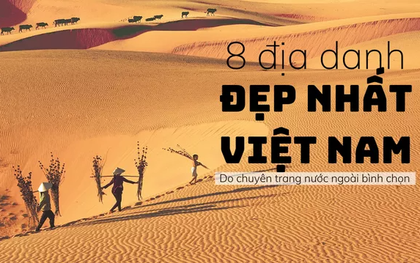 Chuyên trang du lịch nước ngoài: 8 nơi đẹp nhất Việt Nam, không đến thăm thì quá phí!