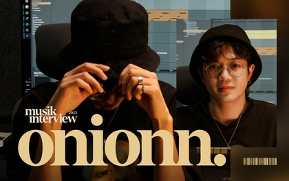 onionn.: "4 năm tôi ở M-TP, Sơn Tùng còn không làm full album, vậy nghệ sĩ khác làm sao có cơ hội?"