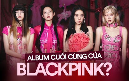 MV Shut Down có phải là sự báo hiệu cho lần trở lại cuối cùng của BLACKPINK?