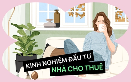 Cô gái chia sẻ kinh nghiệm đầu tư nhà cho thuê