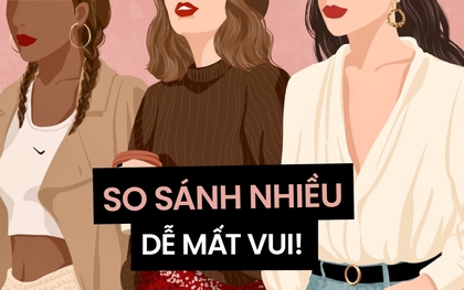 Vì sao chúng ta không ngừng so sánh mình với người khác?