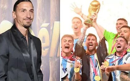 Ibrahimovic bất ngờ "trù ẻo" Argentina sau chức vô địch World Cup 2022