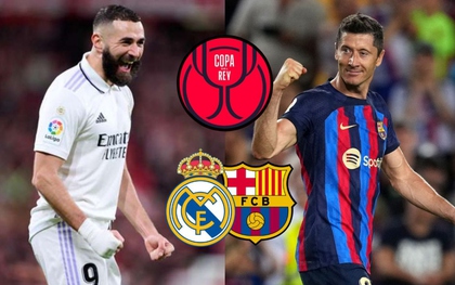 Real Madrid và Barca tạo “Siêu kinh điển” ở Cúp Nhà Vua