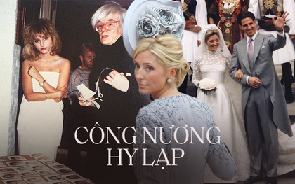 Cuộc đời quá trong mơ của Công nương Hy Lạp: Sinh ra là con gái tỷ phú, kết hôn với Thái tử và tự thân thành “bà hoàng làng mốt”