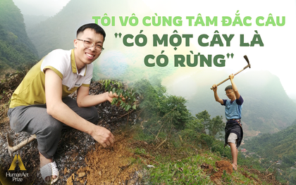 Chàng trai vừa làm "BTV xoàng" ở Hà Nội vừa trồng "triệu cây xanh": Bố mắng sa sả; nhìn cây mà khóc!
