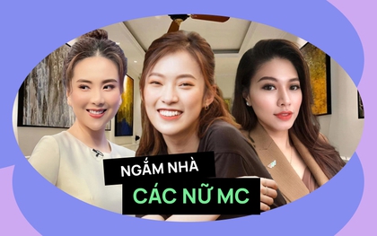 Các nữ MC quá giỏi: Người 24 tuổi tậu 2 căn nhà, người ở biệt thự tiền tỷ, sống trong cơ ngơi riêng sang trọng và cao cấp