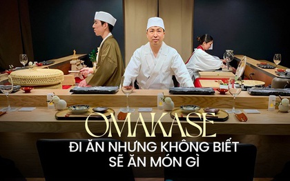 Omakase: Mô hình phục vụ đồ ăn cho người “thiếu quyết đoán” hoặc “ăn gì cũng được”