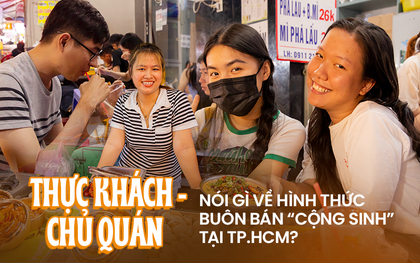 "Đành chấp nhận" hay "tìm quán khác": Khi thực khách và chủ quán trần tình về mô hình cộng sinh buôn bán tại TP.HCM