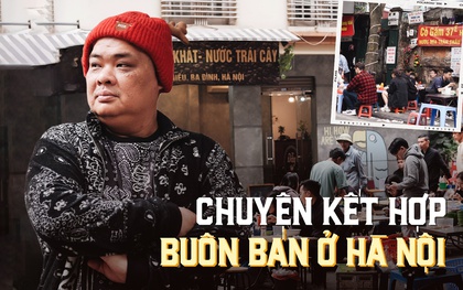 Các chủ quán ở Hà Nội lên tiếng về việc kết hợp buôn bán: Kìm hãm hay cùng sẻ chia để tồn tại?