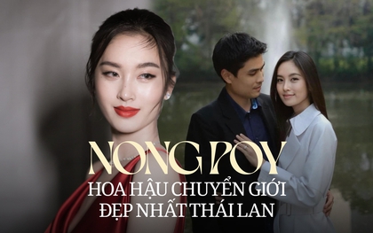 Mỹ nhân chuyển giới đẹp nhất Thái Lan Nong Poy: Từng vướng tin đồn yêu Cổ Thiên Lạc và cái kết bất ngờ bên doanh nhân điển trai