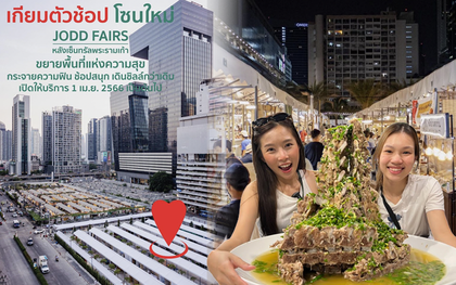 Khu chợ đêm siêu nổi tiếng tại Thái Lan vừa phải mở rộng thêm diện tích, dân tình hào hứng chờ ngày “check-in”