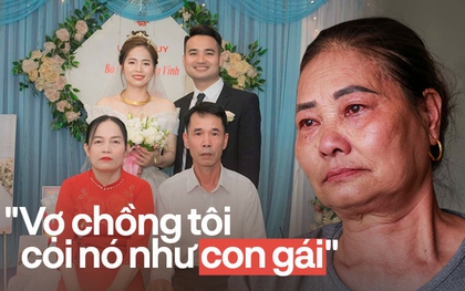 Về Phú Thọ, nghe tâm sự xúc động của bà mẹ chồng làm đám cưới linh đình cho con dâu: "Con phải sống thật hạnh phúc nhé!"