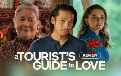 A Tourist's Guide to Love: Bộ phim rom-com theo mô-típ cũ rích, quảng bá du lịch Việt nhưng cần tìm hiểu kỹ hơn