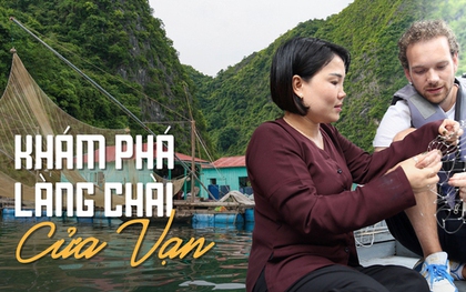 Đến thăm làng chài Cửa Vạn - ngôi làng nằm trong top 16 thị trấn ven biển xinh đẹp nhất thế giới