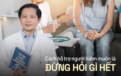 Phút chạnh lòng của bác sĩ hiếm muộn: "Người vợ điều trị 2-3 lần chưa được, chồng đã đi cưới người khác"