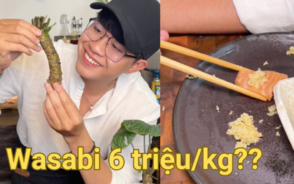 Thử mua cây Wasabi thật có giá 6 triệu/kg để ăn thử, chàng trai nhíu mày vì vị hoàn toàn khác lạ