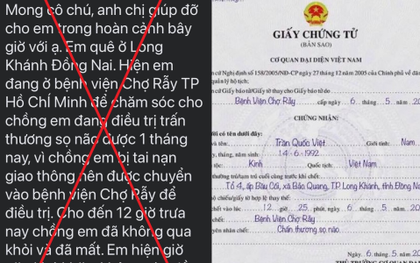 Bệnh viện Chợ Rẫy cảnh báo chiêu lừa đảo kêu gọi tiền từ thiện để "đưa xác chồng về quê"