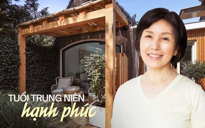 Đây là cuộc sống mà một người phụ nữ trung niên nên có