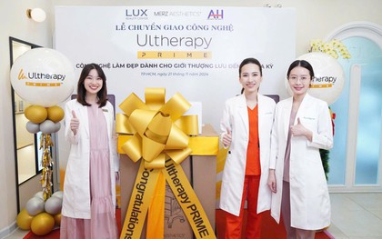 Bác sĩ Tô Lan Phương đầu tư công nghệ Ultherapy Prime cho Lux Beauty Center