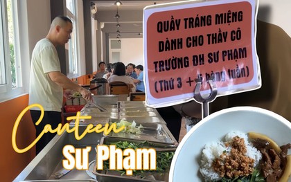 "Lạc chân" vào canteen nhỏ giữa lòng Đại học Sư phạm Hà Nội, hóa ra các thủ khoa toàn quốc ăn thế này!