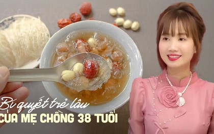 Mẹ chồng 38 tuổi trẻ như gái đôi mươi nhờ ăn đều 1 món "quý như vàng", xưa chỉ vua chúa mới được dùng